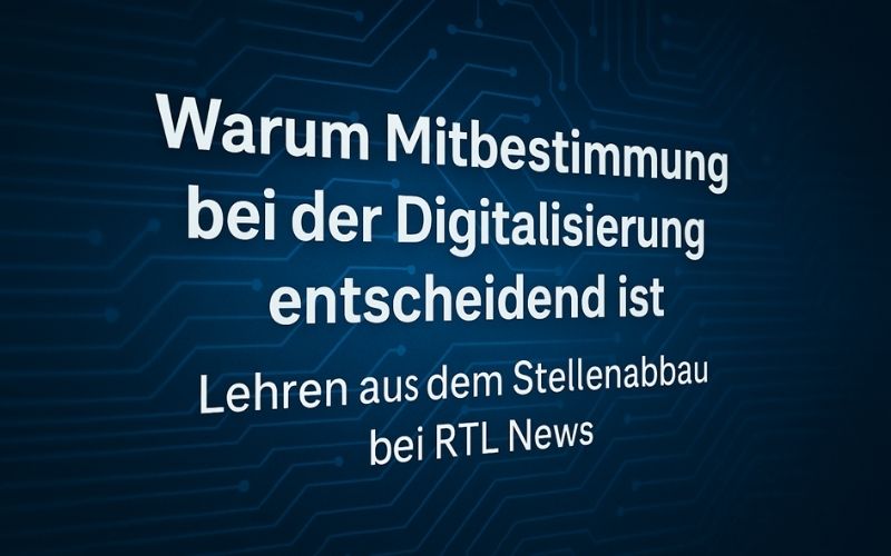 Warum Mitbestimmung bei der Digitalisierung endscheidend ist – BLOG